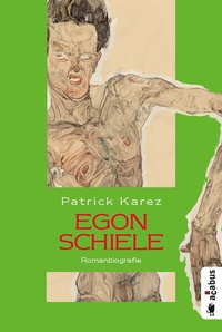 Abbildung von: Egon Schiele. Zeit und Leben des Wiener Künstlers Egon Schiele - Acabus Verlag
