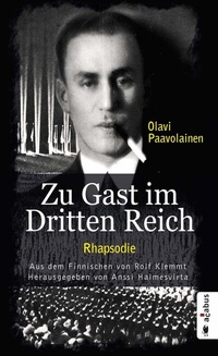 Abbildung von: Zu Gast im Dritten Reich 1936. Rhapsodie - Acabus Verlag
