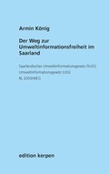 Bild: Der Weg zur Umweltinformationsfreiheit im Saarland - edition art & research südwest