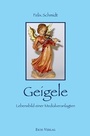 Cover: Geigele - Eich-Verlag