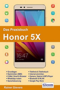 Abbildung von: Das Praxisbuch Honor 5X - Handbuch für Einsteiger - Gievers, Rainer