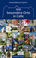Cover: 100 besondere Orte in Celle - Schadinsky Werbung