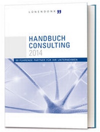Enlarge image Cover: Handbuch Consulting 2014 - fakten + köpfe Verlagsgesellschaft mbH