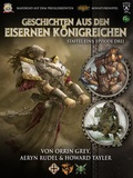 Cover: Geschichten aus den Eisernen K&ouml;nigreichen, Staffel 1 Episode 3 - Ulisses Medien und Spiel Distribution GmbH
