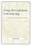 Cover: Cheng-Zhu Confucianism in the Early Qing - State University of New York Press
