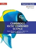 Cover: Cambridge IGCSE (TM) Combined Science Teacher Guide - Collins