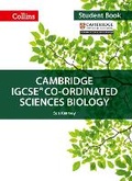 Cover: Cambridge IGCSE (TM) Co-ordinated Sciences Biology Student's Book - Collins