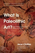 Cover: What Is Paleolithic Art? - University of Chicago Press