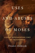 Cover: Uses and Abuses of Moses - University of Notre Dame Press