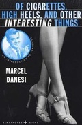 Cover: Of Cigarettes, High Heels, and Other Interesting Things - Palgrave MacMillan