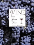 Cover: Wine from Grape to Glass - Abbeville Press Inc.,U.S.