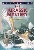 Cover: Dinosaurs Bk 2: A Jurassic Mystery. Archaeopteryx - Abbeville Press Inc.,U.S.