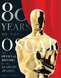 Cover: 80 Years of the Oscar: the Official History of the Academy Awards - Abbeville Press Inc.,U.S.