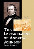 Cover: The Impeachment of Andrew Johnson - McFarland & Co Inc