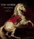 Cover: Horse: From Cave Paintings to Modern Art - Abbeville Press Inc.,U.S.