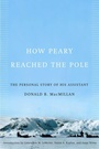 Cover: How Peary Reached the Pole - McGill-Queen's University Press