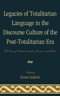 Cover: Legacies of Totalitarian Language in the Discourse Culture of the Post-Totalitarian Era - Lexington Books