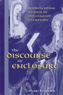 Cover: The Discourse of Enclosure - State University of New York Press
