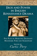 Cover: Eros and Power in English Renaissance Drama - McFarland & Co Inc