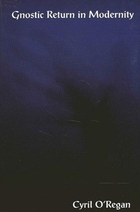 Enlarge image Cover: Gnostic Return in Modernity - State University of New York Press