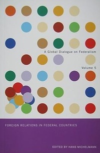 Enlarge image Cover: Foreign Relations in Federal Countries - McGill-Queen's University Press