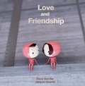 Cover: Love and Friendship - Abbeville Press Inc.,U.S.