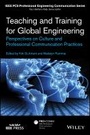 Cover: Teaching and Training for Global Engineering - Perspectives on Culture and Professional Communication Practices - Wiley