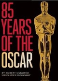 Cover: 85 Years of the Oscars: The Official History of the Academy Awards - Abbeville Press Inc.,U.S.