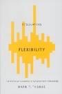 Cover: Regulating Flexibility - McGill-Queen's University Press