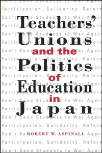 Abbildung von: Teachers' Unions and the Politics of Education in Japan - State University of New York Press