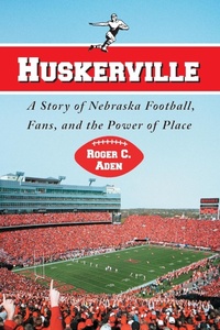 Enlarge image Cover: Huskerville - McFarland & Co Inc