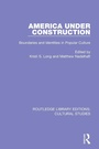 Cover: America Under Construction - Routledge
