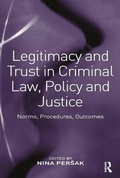 Cover: Legitimacy and Trust in Criminal Law, Policy and Justice - Routledge