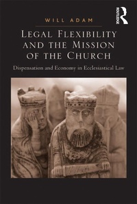 Abbildung von: Legal Flexibility and the Mission of the Church - Routledge