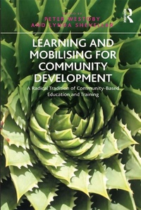 Enlarge image Cover: Learning and Mobilising for Community Development - Routledge
