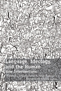 Enlarge image Cover: Language, Ideology, and the Human - Routledge