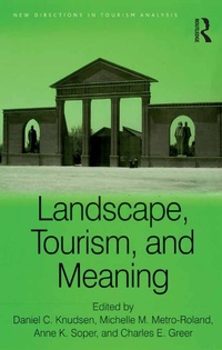 Enlarge image Cover: Landscape, Tourism, and Meaning - Routledge