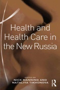 Cover: Health and Health Care in the New Russia - Routledge