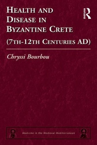 Abbildung von: Health and Disease in Byzantine Crete (7th-12th centuries AD) - Routledge