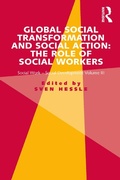Cover: Global Social Transformation and Social Action: The Role of Social Workers - Routledge