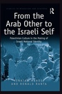 Cover: From the Arab Other to the Israeli Self - Routledge