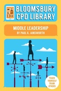 Cover: Bloomsbury CPD Library: Middle Leadership - Bloomsbury Education