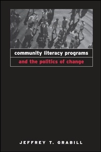 Enlarge image Cover: Community Literacy Programs and the Politics of Change - State University of New York Press