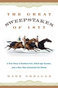 Abbildung von: Great Sweepstakes of 1877 - Globe Pequot