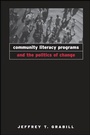 Cover: Community Literacy Programs and the Politics of Change - State University of New York Press