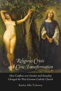Abbildung von: Religious Crisis and Civic Transformation - Brandeis University Press