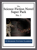 Cover: The Science Fiction Novel Super Pack No. 1 - Start Publishing LLC