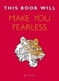 Cover: This Book Will Make You Fearless - Quercus Publishing