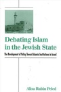 Cover: Debating Islam in the Jewish State - State University of New York Press