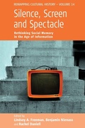 Cover: Silence, Screen, and Spectacle - Berghahn Books